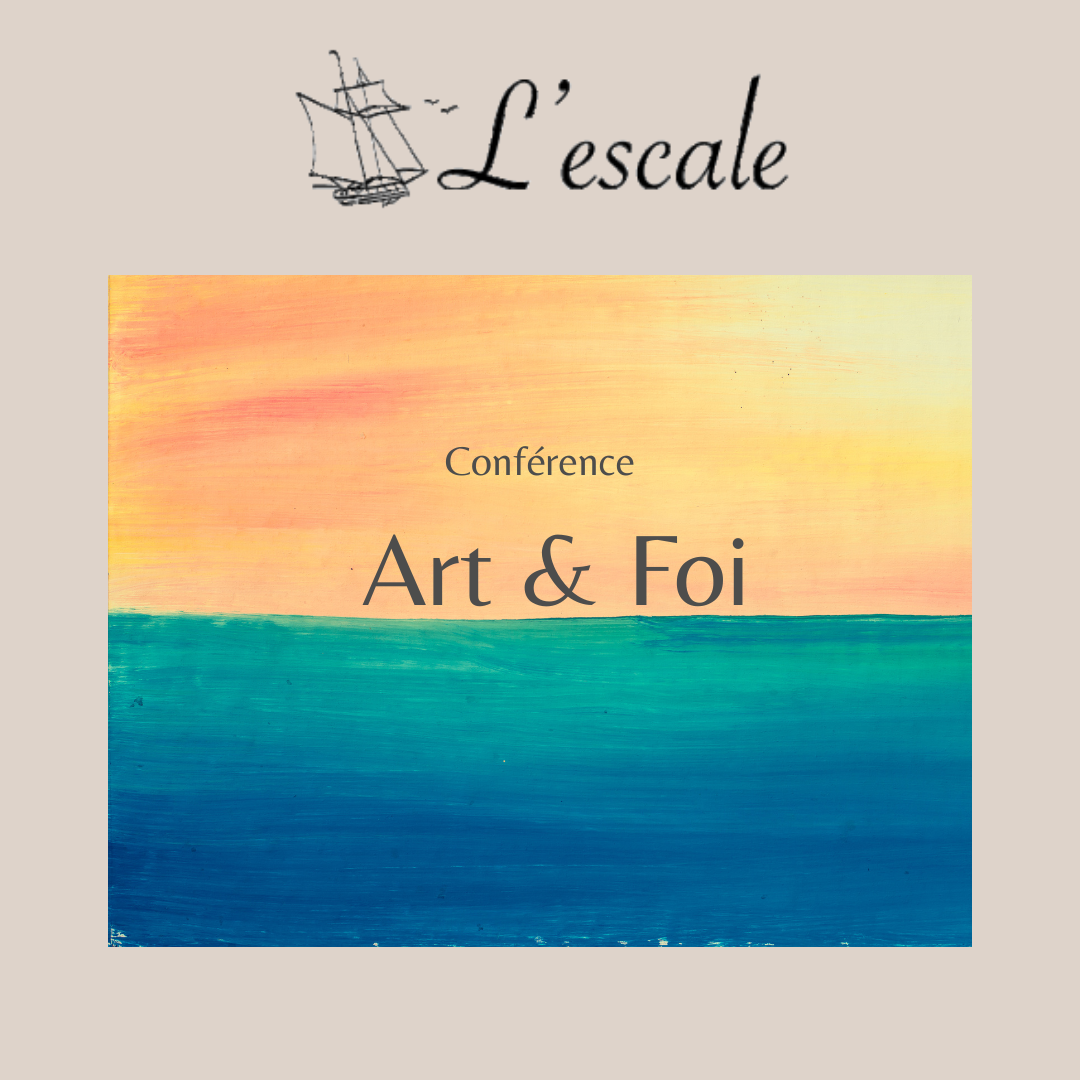 Conférence - partage "Art et Foi" février 2026